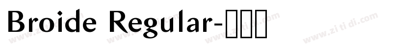 Broide Regular字体转换 Broide Regular字体转换